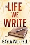 The Life We Write