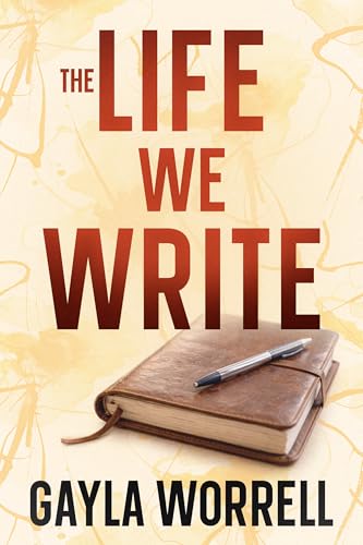 The Life We Write (Kindle Edition)