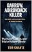 Garrow, Adirondak Killer: T...