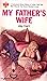My Father's Wife by Jay Carr