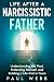 Life After a Narcissistic F...