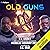 Old Guns: A Military Sci-Fi Adventure