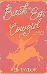 Buck 'Em Cowgirl