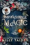 Impawssible Magic: A Paranormal Small Town Cozy Shifter Romance Series - with Heat (The Mistvale Files Book 1) Impawssible Magic: A Paranormal Small Town Cozy Shifter Romance Series - with Heat (The Mistvale Files Book 1)