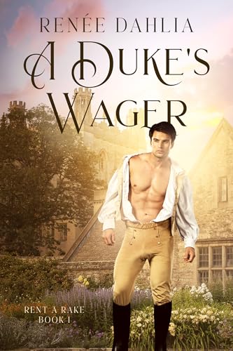A Duke's Wager: MM Regency Romance Novella (Rent A Rake Book 1)