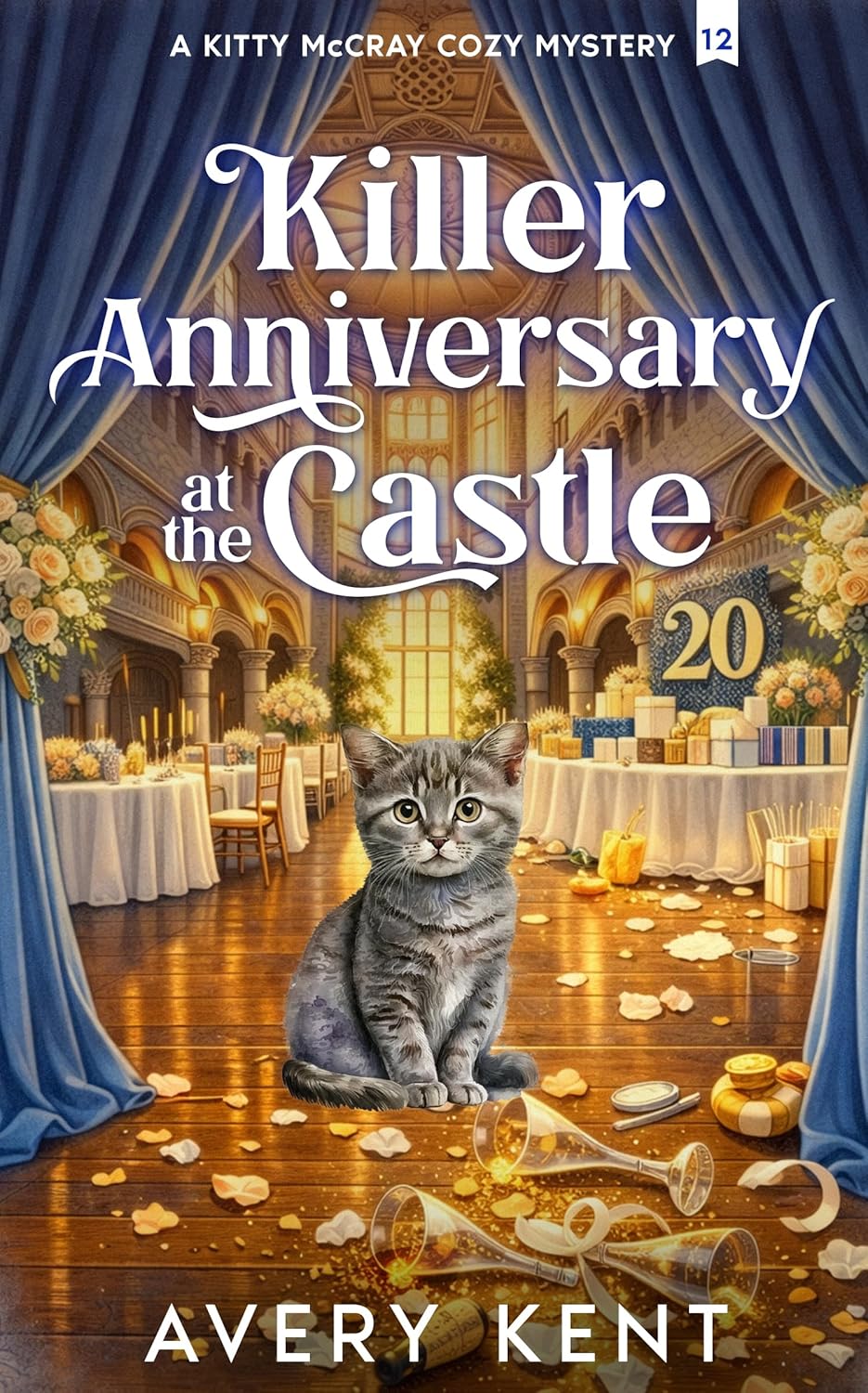 Killer Anniversary at the Castle (Kitty McCray Cozy Mystery Book 12)