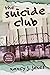 The Suicide Club by Nancy J. Jones