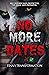 NO MORE DATES