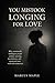 You Mistook Longing For Lov...