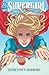 Supergirl Vol. 2: Hometown ...