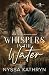 Whispers in the Water: A Small Town, Second Chance, Romantic Suspense (Deep River)