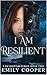 I am Resilient : I am Shift...
