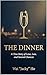 The Dinner: A True Story of Love, Loss, and Second Chances