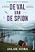 De val van de spion: Zij is...