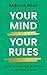 Your Mind, Your Rules: Neem...