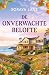 De onverwachte belofte: Twee vrouwen, twee liefdes en één keuze die alles verandert... (Onverwachte liefdes Book 2) (Dutch Edition)