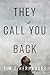 They Call You Back: A Lost ...