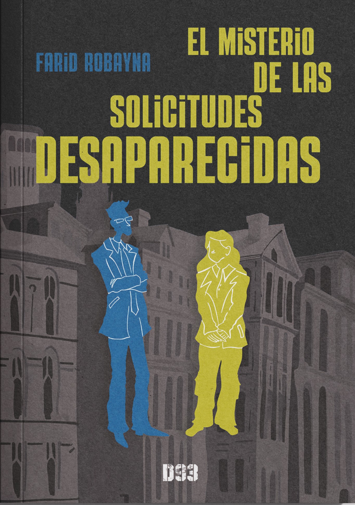 El misterio de las solicitudes desaparecidas (Paperback)