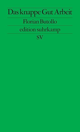 Das knappe Gut Arbeit (Paperback)