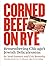 Corned Beef on Rye: Remembe...