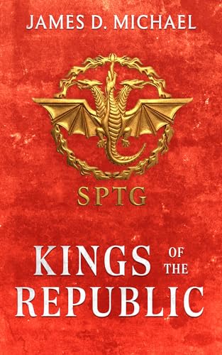 Kings of the Republic (Kindle Edition)