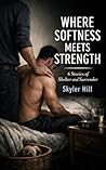 Where Softness Me...