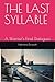 The Last Syllable: A Warrio...