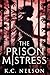 The Prison Mistress by K.C. Nelson