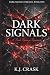 Dark Signals by KJ Crask