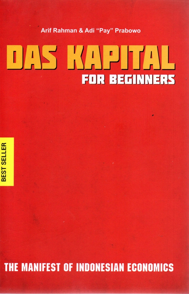 Das Kapital for Beginners The Manifest of Indonesian Economics