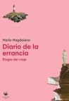 Diario de la errancia: elogio del viaje Diario de la errancia: elogio del viaje