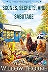 Scones, Secrets, & Sabotage (Jenna McGregor Mystery, #1)