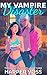 My Vampire Disaster (Thornwall University Book 3)