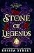 Stone of Legends by Krista Street