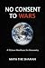 TO CONSENT TO WARS: A MANIF...