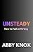 Unsteady: How to Fail at Flirting (Songbird Ridge: A Year in the Life Book 5)
