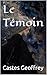 Le Témoin (French Edition)