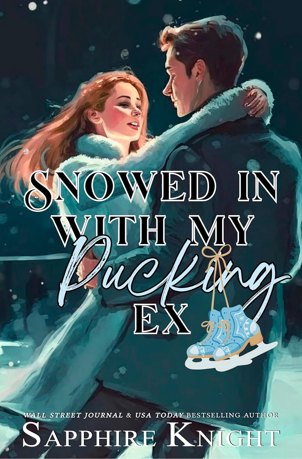 Snowed in with My Pucking Ex (Kindle Edition)