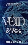 Void: Bonds of Ba...