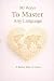 90 Ways to Master Any Language by Polyglot Press