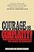 Courage or Complicity?: How...