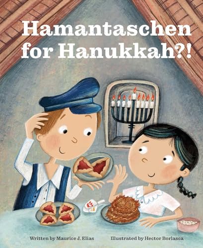 Hamantaschen for Hanukkah?!: A Tale of the Wise People of Chelm (Hardcover)