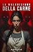 La Maledizione della Carne (Italian Edition)