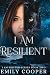 I am Resilient: I am Shifte...