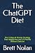 The ChatGPT Diet: The 3-Ste...