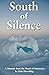 South of Silence by Dale Herschlag