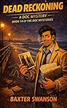 DEAD RECKONING (The Doc Mysteries Book 14)