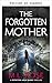 La Madre Olvidada (Serie Ar...
