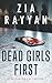 Dead Girls First: A Dead Girls Book Club Novel
