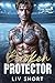 The Broken Protector: A Ste...